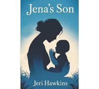 Jena's Son: A Southern Historical Novel of Resilience and Redemption