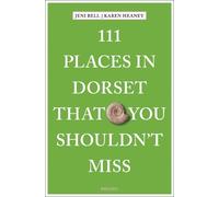 111 Places In Dorset That You Shouldn't Miss