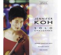 Jenifer Koh : Solo Chaconnes