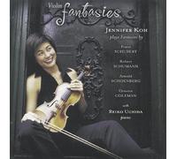 Jenifer Koh : Violin Fantasies