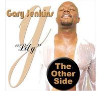 Jenkins, Gary "Lil G" - Other Side