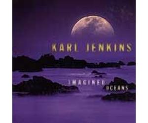Jenkins,Karl - Imagined Oceans