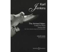 Jenkins Karl - The Armed Man: A Mass For Peace - Mixed Choir And Piano