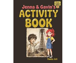 Jenna and Gavin's Activity Book Bk 2: A Texas Lucas Oil Gusher Spindletop History Puzzle & Activity Workbook with Coloring, Word Searches, Mazes, and Learning Adventures
