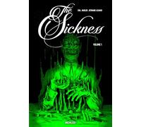 Jenna Cha, Lonnie Nadler – The Sickness – Tome 1 – Poche