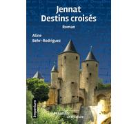 Jennat. Destins croisés - Aline Behr-Rodriguez - Des Paraiges - broché - Roman