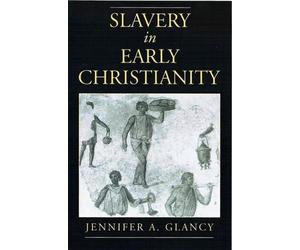 Jennifer A. Glancy Slavery in Early Christianity (Relié)