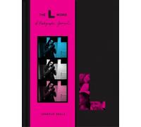 The L Word : A Photographic Journal – Simon & Schuster