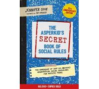 Jennifer Cook The Asperkid's (Secret) Book of Social Rules, 10th Anniver (Poche)