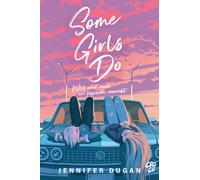 Jennifer Dugan Some Girls do: Wild und auch ein bisschen verrückt (Poche)