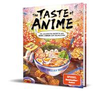 Jennifer Fabel The Taste of Anime: Die leckersten Rezepte aus Anime & M (Relié)