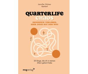 Jennifer Gittne Quarterlife Chaos: Irgendwie verloren, aber doch auf dem (Relié)