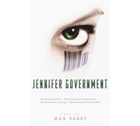 Jennifer Government by Max Barry Max Barry (Auteur)