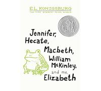 Jennifer, Hecate, Macbeth, William McKinley, and Me, Elizabeth