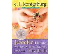 Jennifer, Hecate, Macbeth, William Mckinley, and me, Elizabeth E. L. Konigsburg (Auteur)