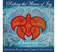 Jennifer Kline - Riding The Waves of Joy: Chanting