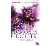 Jennifer L. Arm Dämonentochter - Verbotener Kuss: Romantasy (Die Dämonen (Poche)