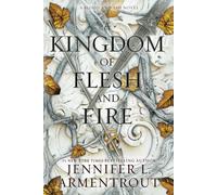 Jennifer L. Armentrout A Kingdom of Flesh and Fire : A Blood and Ash Novel Poche