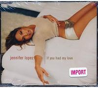 Jennifer Lopez - If You Had My Love Oz / 5 Titres