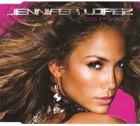 Jennifer Lopez - Jennifer Lopez - Do It Well - Epic - 88697176452, Sony BMG Music Entertainment - 88697176452