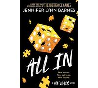 The Naturals: All In, Book 3: cold cases get hot in the unputdownable mystery series from the bestselling author of The Inheritance Games