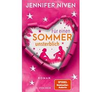 Jennifer Niven Maren Illinger Für einen Sommer unsterblich (Poche)