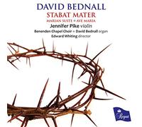 Jennifer Pike, violin - David Bednall: Stabat Mater, Marian Suite, Ave Maria [Import]