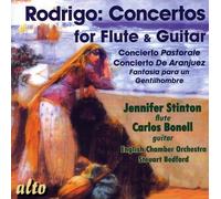 Rodrigo : Concertos pour flûte et pour guitare. Stinton, Bonell, Bedford.