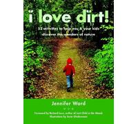 Jennifer Ward – I Love Dirt! – Poche