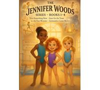 Jennifer Woods Gymnastics Series: Books 1-4