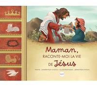 Jennifer Zivoin - Maman, raconte-moi Jésus