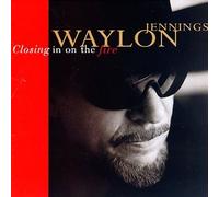 Jennings, Waylon - Closing in on The Fire