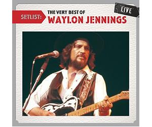 Jennings, Waylon - Setlist: Very Best of
