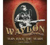 Jennings, Waylon - Turn Back the Years -..
