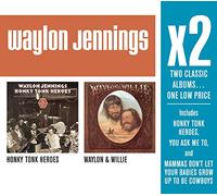 Jennings, Waylon - X2: Honky Tonk Heroes/Waylon & Willie
