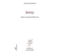 Jenny Amie éternelle de Delacroix - Anne-Lise Sérazin - L'harmattan - broché - Roman