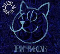 Jenny and the Mexicats – Ten Spins Round the Sun – CD – Édition 10e anniversaire
