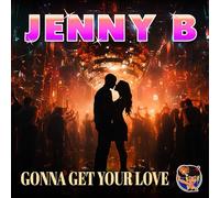 Jenny B - Gonna Get Your Love