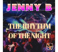 Jenny B - The Rhythm Of The Night