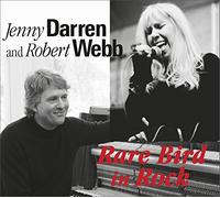 Jenny Darren - Rare Bird In Rock (with Robert Webb from UK's prog rock band England)