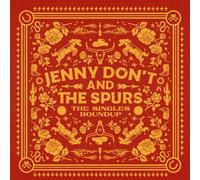 Jenny Don't & The Spurs - The Singles Roundup [Compact Discs]