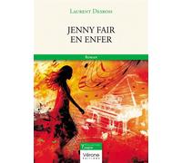 Jenny fair en Enfer - Laurent Desbois - Verone Eds - broché - Roman