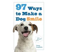 97 Ways to Make Your Dog Smile by Langbehn, Jenny [Paperback] NEUF