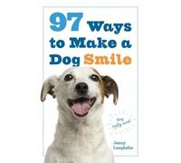 Jenny Langbehn 97 Ways to Make a Dog Smile (Poche)