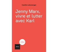 Jenny Marx, vivre et lutter avec Karl - Camille Leboulanger - Textuel - broché - Biographie