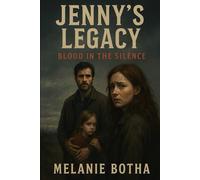 Jenny’s Legacy Blood in the Silence