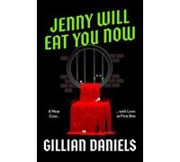 Jenny Will Eat You Now A Meat Cute with Love at First Bite - Gillian Daniels - Solstice Books - ebook (ePub) - Livre