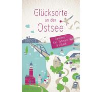 Jens Höhner Glücksorte an der Ostsee. Zwischen Kiel, Fehmarn & Lübeck: F (Poche)