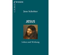 Jens Schröter Jesus: Leben und Wirkung (Beck'sche Reihe) (Poche)