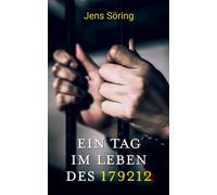 Jens Söring Ein Tag im Leben des 179212 (Poche)
